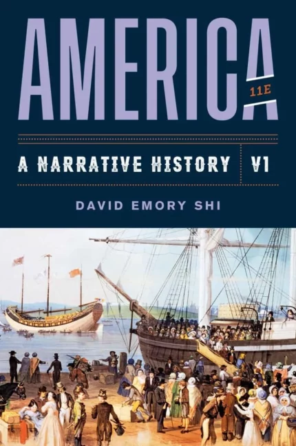 America: A Narrative History – Volume 1 (11th Edition) – PDF