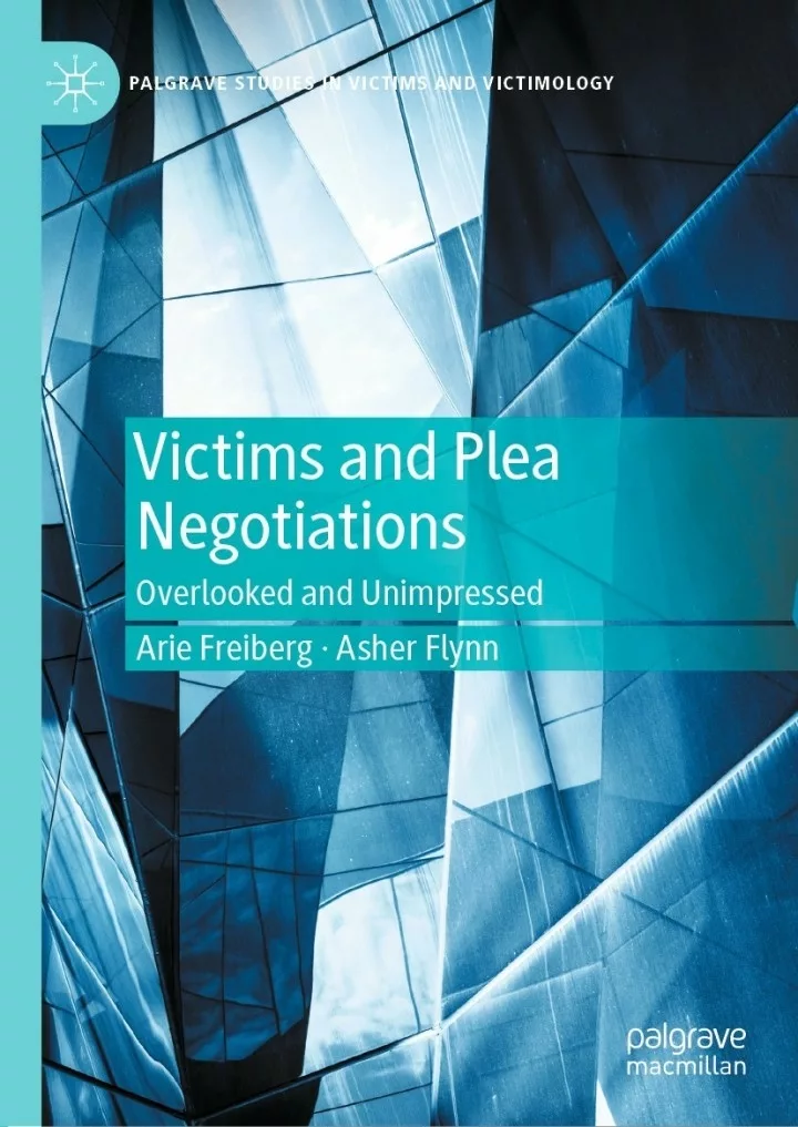 Victims and Plea Negotiations: Overlooked and Unimpressed – PDF
