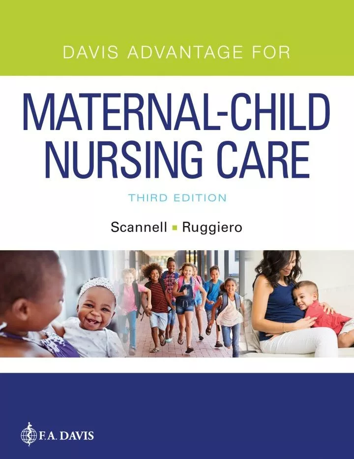 Davis Advantage for Maternal-Child Nursing Care (3rd Edition) – PDF 1 Davis Advantage for Maternal-Child Nursing Care (3rd Edition) – PDF