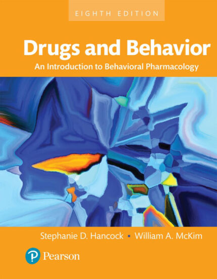 Drugs and Behavior: An Introduction to Behavioral Pharmacology (8th Edition) – PDF