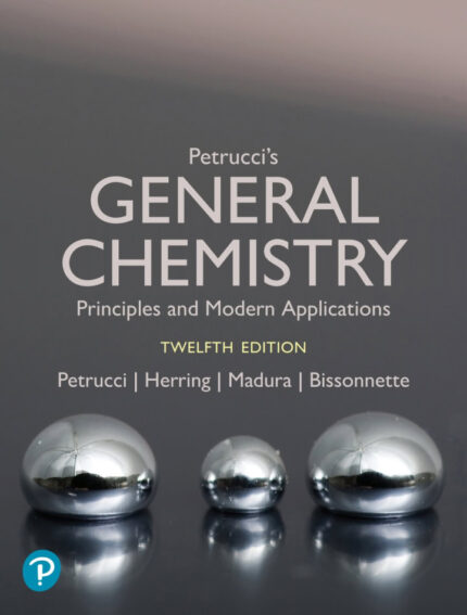 Petrucci’s General Chemistry: Principles and Modern Applications (12th Edition) – PDF