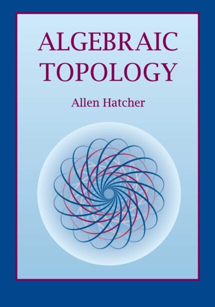 Algebraic Topology (1st Edition) – eBook PDF